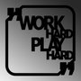 Wallity Work Hard Play Hard Escultura de Pared Negra